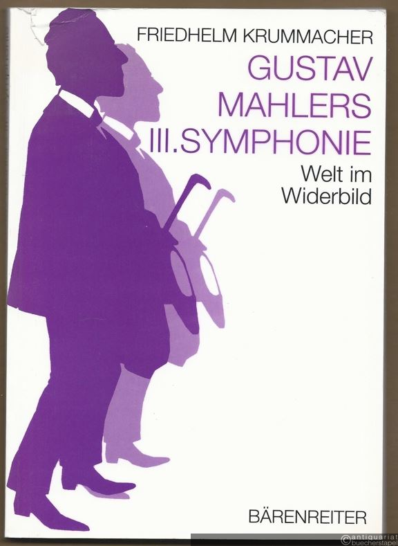  - Gustav Mahlers III. Symphonie. Welt im Widerbild.