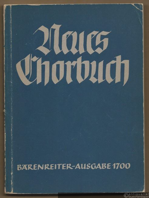  - Neues Chorbuch für Mädchen-, Frauen- und Knabenstimmen (= Bärenreiter-Ausgabe 1700).
