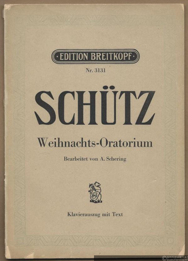 - Weihnachts-Oratorium (Historia von der Geburt Jesu Christi) (= Edition Breitkopf, Nr. 3131). Klavierauszug mit Text.