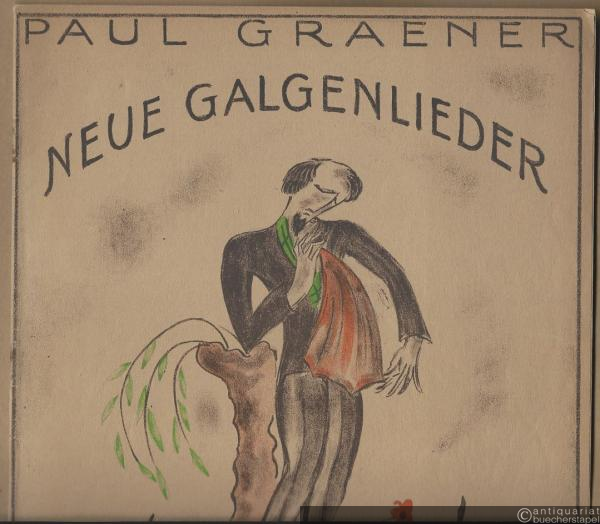  - Neue Galgenlieder von Christian Morgenstern, vertont von Paul Graener, Op. 43b (= Edition Breitkopf, Nr. 5170b).