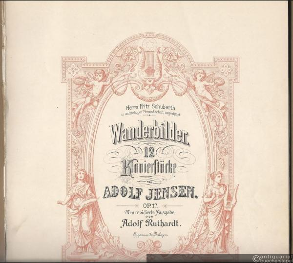  - Wanderbilder. 12 Klavierstücke, Op. 17 (= Edition Peters, [Nr. 1148]).