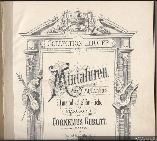 - Miniaturen (Miniatures). 20 melodische Tonstücke für Pianoforte von Cornelius Gurlitt, Op. 172 (= Collection Litolff, No. 2000).