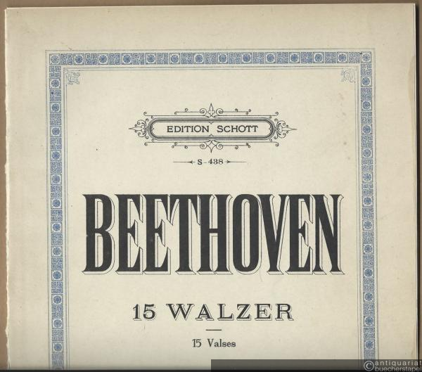  - 15 Walzer / 15 Valses (= Edition Schott, S 438). Piano.