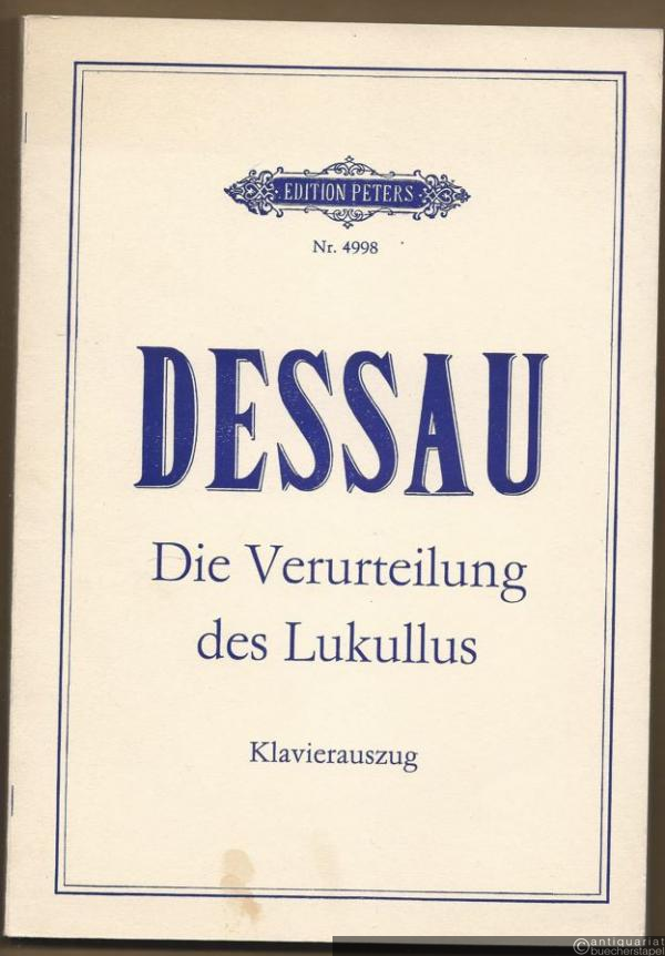  - Die Verurteilung des Lukullus. Oper in 12 Szenen (= Edition Peters, Nr. 4998). Klavierauszug.