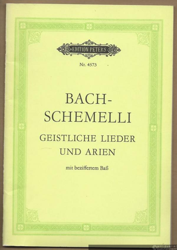  - 69 Geistliche Lieder und Arien mit beziffertem Baß (= Edition Peters, Nr. 4573).