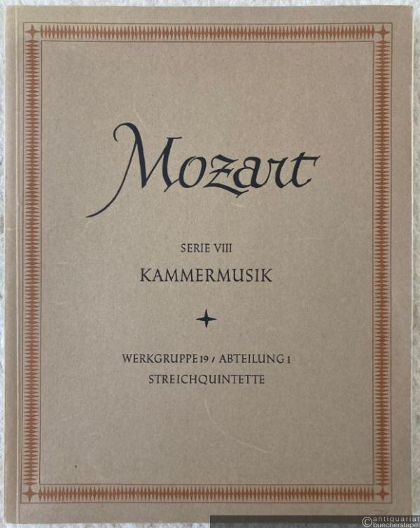  - Streichquintette (= Neue Ausgabe sämtlicher Werke. Serie VIII: Kammermusik. Werkgruppe 19: Streichquintette und Quintette mit Bläsern, Abteilung 1). DVfM 4549.