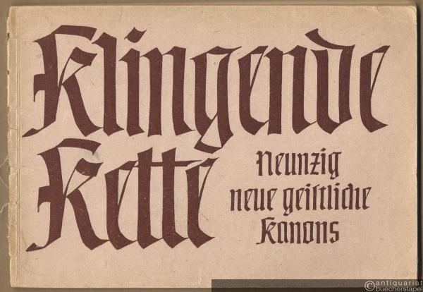  - Klingende Kette. Neunzig geistliche Kanons.