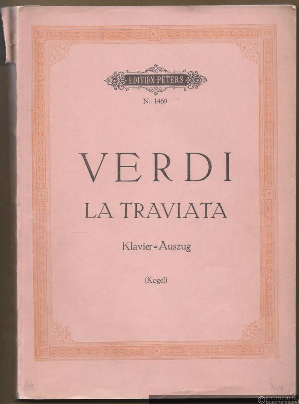  - La Traviata. Oper in drei Akten (= Edition Peters, Nr. 1469). Klavierauszug.