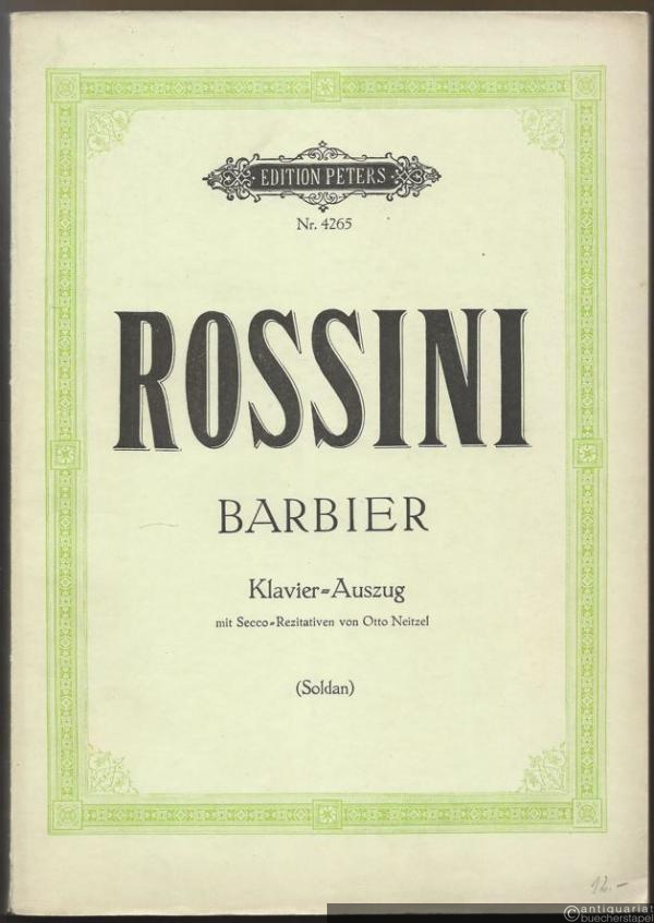  - Der Barbier von Sevilla. Komische Oper in zwei Akten (= Edition Peters, Nr. 4265). Klavierauszug.