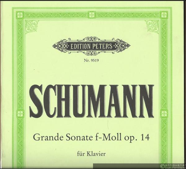  - Grande Sonate f-Moll Op. 14 für Klavier (= Edition Peters, Nr. 9519). Urtextausgabe.