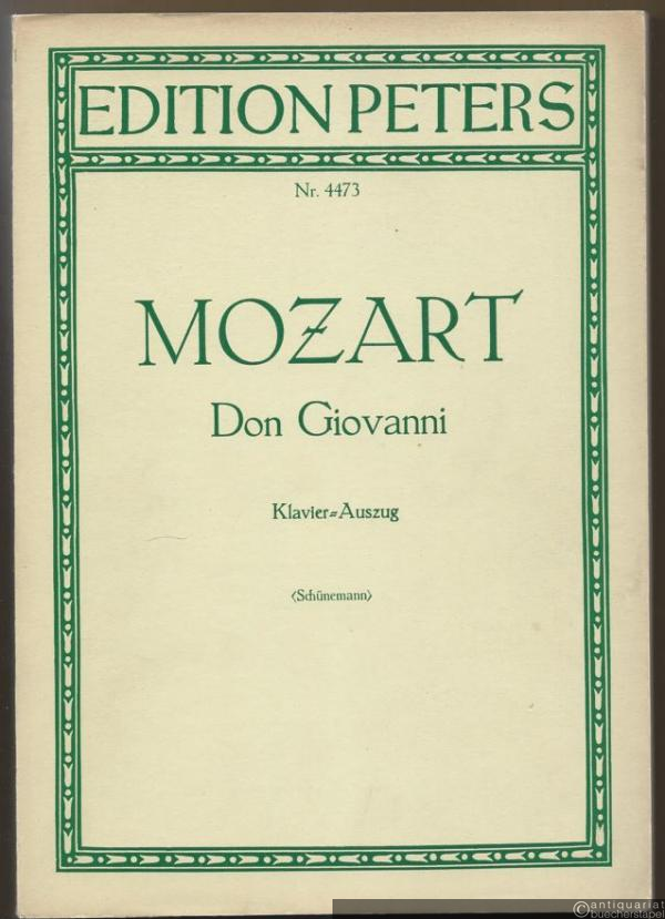  - Don Giovanni (KV 527). Oper in zwei Akten (= Edition Peters, Nr. 4473). Klavierauszug.
