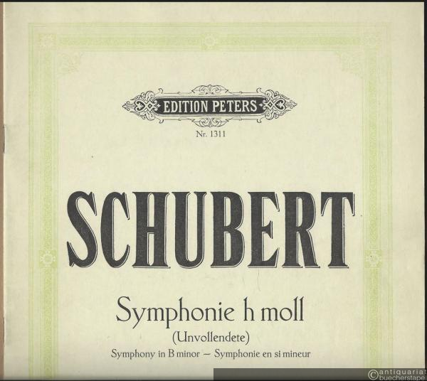  - Symphonie h-Moll (Unvollendete) / Symphonie en Si mineur / Symphony in B minor für Klavier zu 2 Händen (= Edition Peters, Nr. 1311).