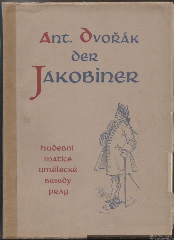  - Der Jakobiner, Op. 84. Oper in drei Aufzügen. Klavierauszug mit Gesang.