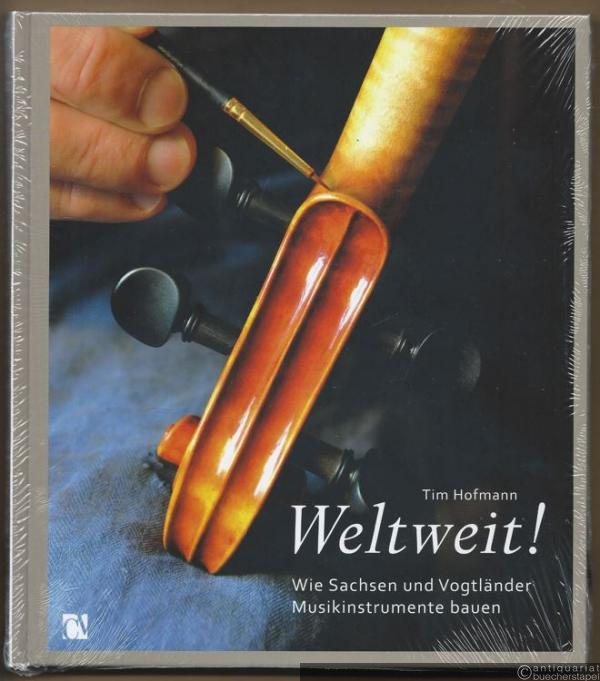  - Weltweit! Wie Sachsen und Vogtländer Musikinstrumente bauen.