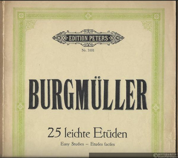  - 25 leichte Etüden / Easy Studies / Etudes faciles, Opus 100 (= Edition Peters, Nr. 3101).