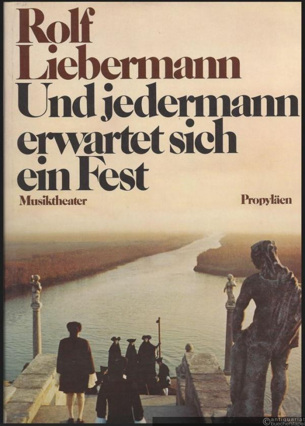  - Und jedermann erwartet sich ein Fest. Musiktheater.