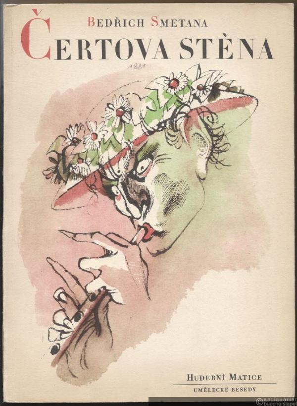  - Certova stena [Die Teufelswand]. Komicko-romanticka opera ve trech dejstvich [Komische Oper in drei Akten]. Klavirni vytah [Klavierauszug].