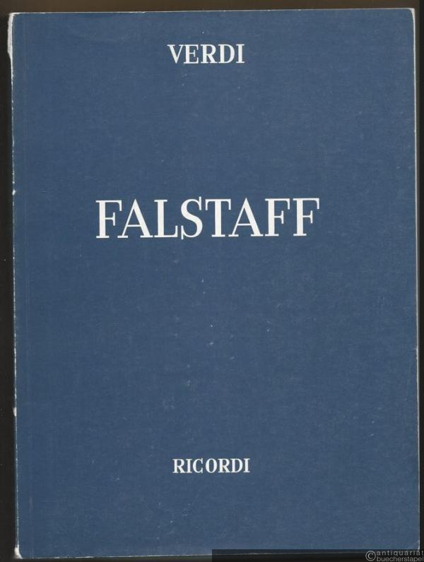  - Falstaff. Lyrische Komödie in drei Akten. Klavier-Auszug mit Text.