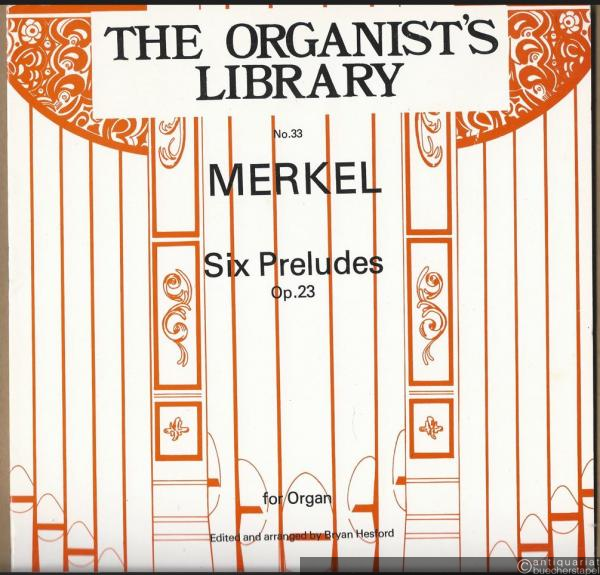  - Six Preludes, Op. 23 (= The Organist's Library, No. 33. Fentone F 365).