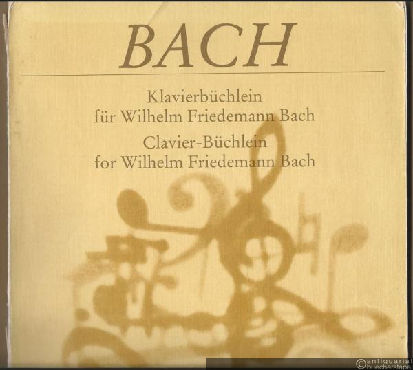  - Klavierbüchlein für Wilhelm Friedemann Bach / Clavier-Büchlein for Wilhelm Friedemann Bach (= DVfM 8076).