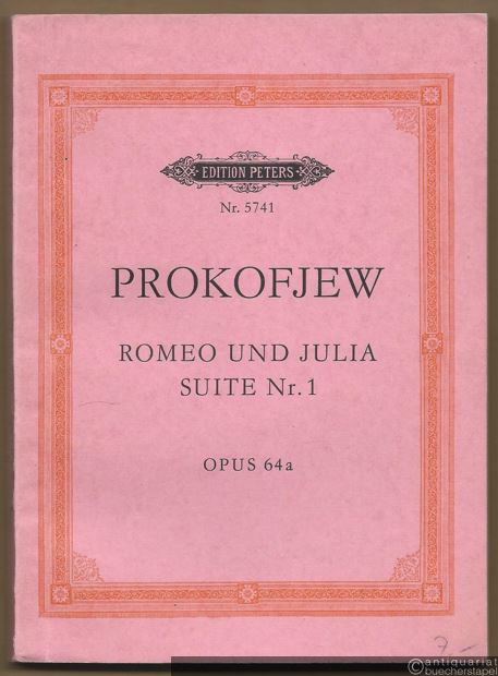  - Romeo und Julia. Suite Nr. 1 für großes Orchester, Opus 64a (= Edition Peters, Nr. 5741) [Taschenpartitur].