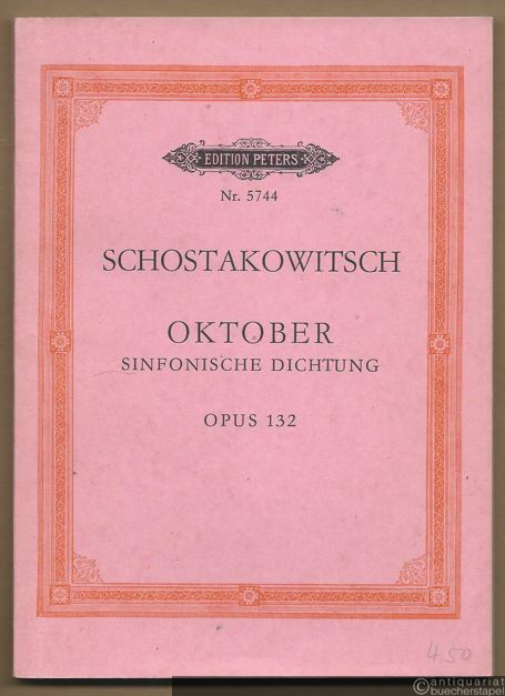  - Oktober, Opus 132. Sinfonische Dichtung (1967) / October. Symphonic poem (= Edition Peters, Nr. 5744) [Taschenpartitur].