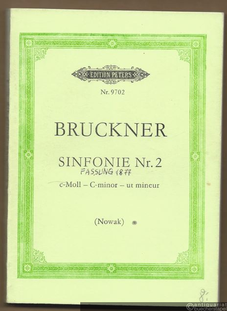  - Sinfonie Nr. 2 c-Moll. Fassung von 1877 (= Edition Peters, Nr. 9702). Taschenpartitur.
