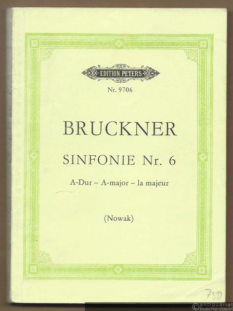  - Sinfonie Nr. 6 A-Dur (= Edition Peters, Nr. 9706). Taschenpartitur.