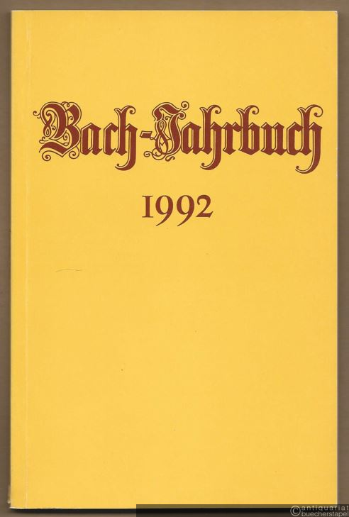  - Bach-Jahrbuch. 78. Jahrgang 1992.