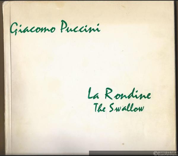  - La Rondine. Commedia lirica in 3 atti / The Swallow. Lyrical comedy in 3 acts. Riduzione per canto e pianoforte / Vocal score.