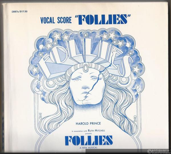  - Follies. A new musical (= Vocal score's from Broadway's best! Standard edition, i3067a). Vocal score [Klavierauszug].
