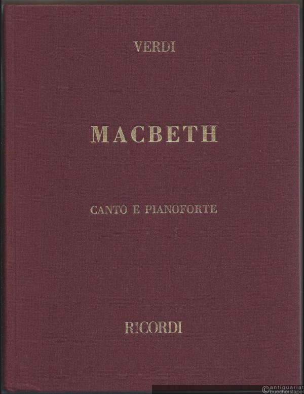  - Macbeth. Melodramma in quattro atti di Francesco Maria Piave. Klavierauszug.