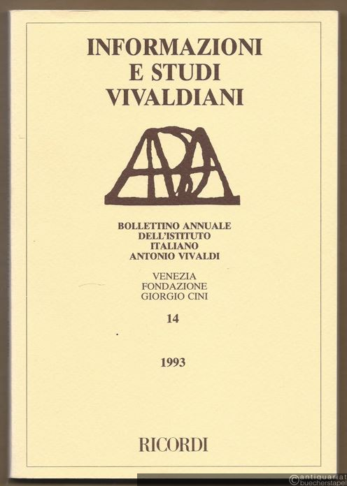  - Informazioni e Studi Vivaldiani. Bollettino dell'Istituto Italiano Antonio Vivaldi, 14 - 1993.