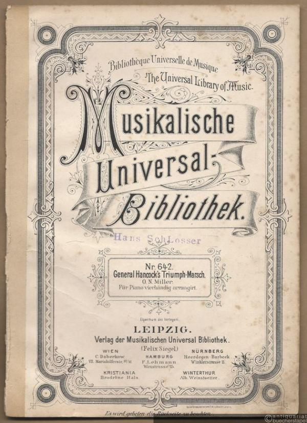  - General Hancock's Triumph-Marsch (= Musikalische Universal-Bibliothek, Nr. 642). Für Piano vierhändig arrangirt.