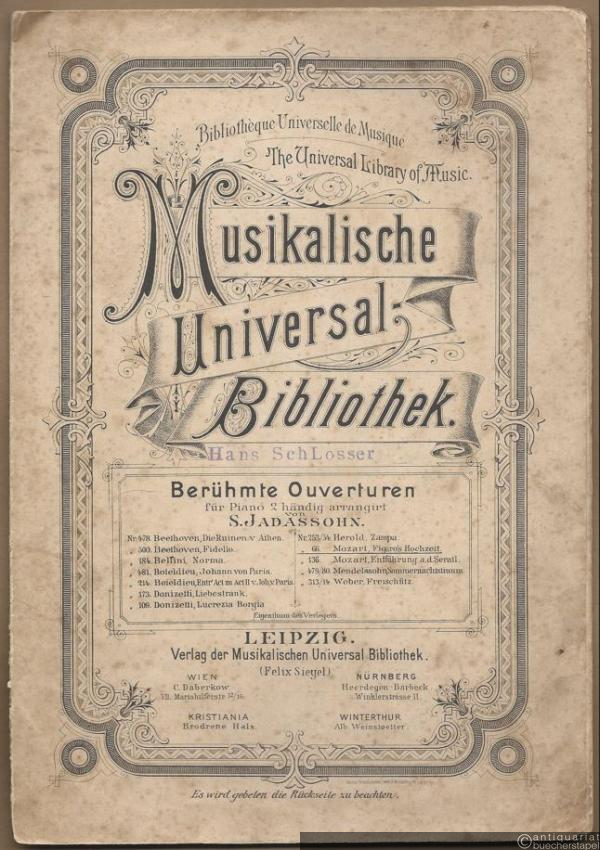  - Ouverture aus der Oper: "Figaro's Hochzeit" von W. A. Mozart (= Musikalische Universal-Bibliothek. Berühmte Ouverturen für Piano 2händig arrangirt von S. Jadassohn, Nr. 66).