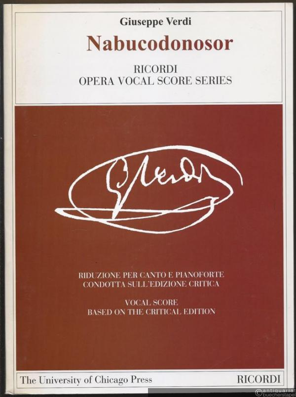 - Nabucodonosor. Dramma lirico in quattro parti di / Dramma lirico in four parts by Temistocle Solera (= Ricordi Opera Vocal Score Series). Riduzione per canto e pianoforte [Klavierauszug].