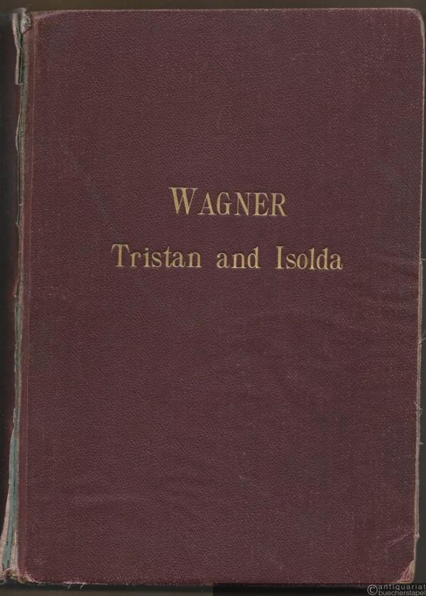  - Tristan and Isolda. Vocal score [Klavierauszug]. English-German.