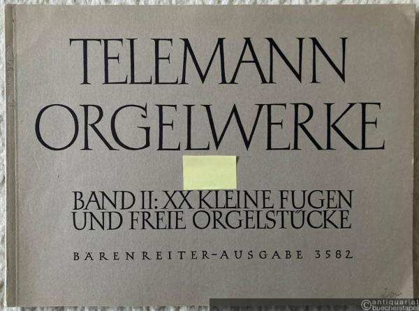 - XX Kleine Fugen und Freie Orgelstücke (= Georg Philipp Telemann Orgelwerke, Band II. Bärenreiter-Ausgabe 3582).