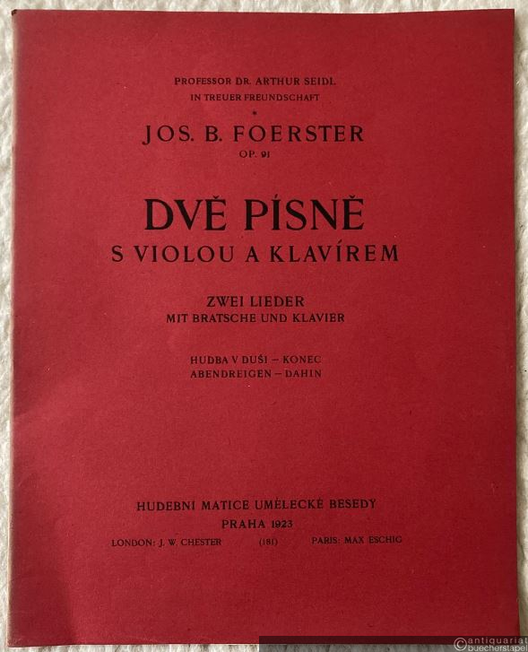  - Dve pisne s violou a klavirem, Op. 91 / Zwei Lieder mit Bratsche und Klavier: Hudba v dusi - Konec / Abendreigen - Dahin.