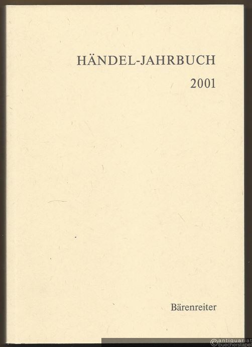 - Händel-Jahrbuch. 47. Jahrgang 2001.
