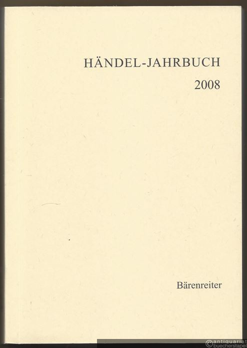  - Händel-Jahrbuch. 54. Jahrgang 2008.