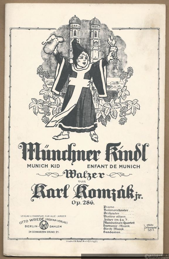  - Münchner Kindl, Op. 286. Walzer / Munich kid / Enfant de Munich (= Regina Nr. 118). Salonorchester. 10 Stimmen.