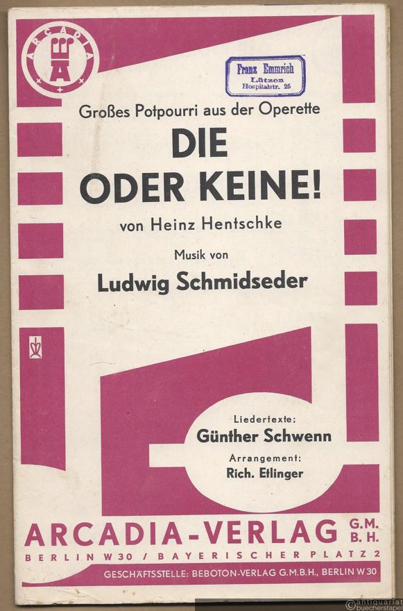  - Die oder Keine. Großes Potpourri aus der gleichnamigen Operette von Heinz Hentschke (= Arcadia 203). Salonorchester. 18 Stimmen.
