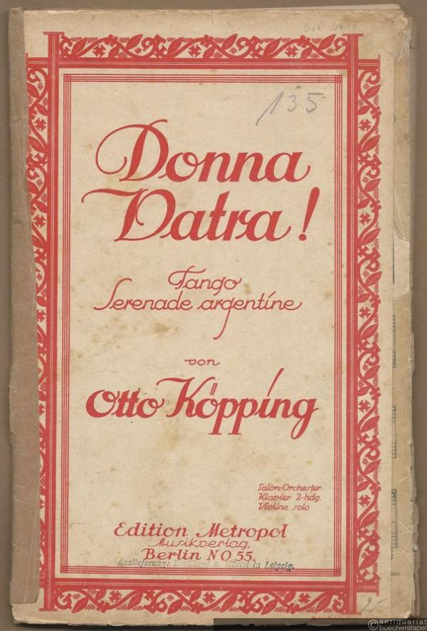  - Donna Vatra! Op. 190. Tango Serenade argentine (= Edition Metropol). Salonorchester. 25 Stimmen.