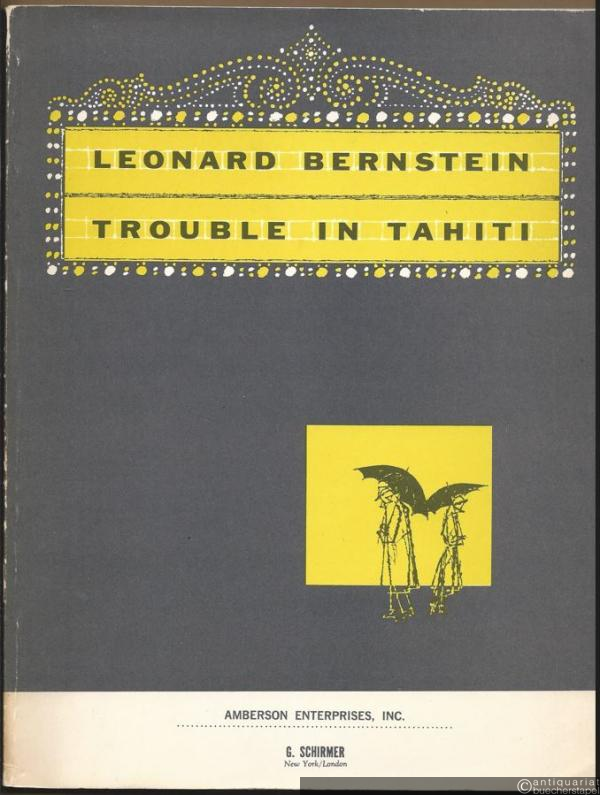  - Trouble in Tahiti. An Opera in Seven Scenes (= Ed. 2081) [Klavierauszug].