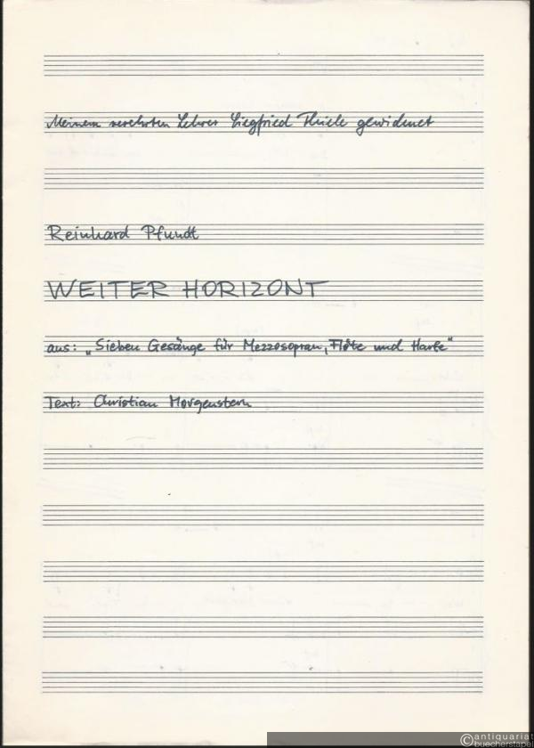  - Weiter Horizont, aus: "Sieben Gesänge für Mezzosopran, Flöte und Harfe" [Partitur-Autograph].