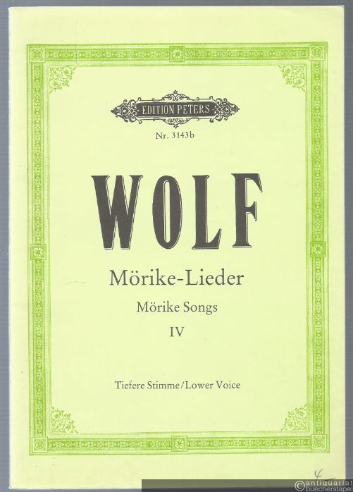  - Lieder nach Gedichten von Eduard Mörike für eine Singstimme und Klavier, Band IV (= Edition Peters, Nr. 3143b). Tiefere Stimme.