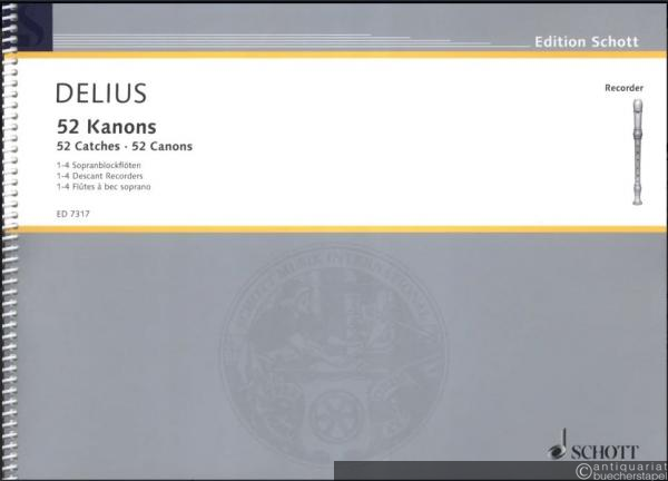  - 52 Kanons für 1-4 Sopranblockflöten oder andere Melodieinstrumente / 52 Catches / 52 Canons (= Edition Schott 7317).