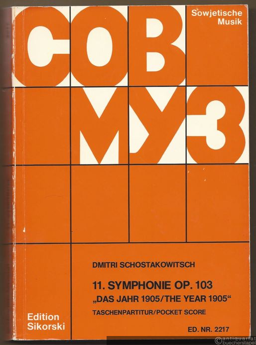  - 11. Symphonie Op. 103 "Das Jahr 1905" / "The year 1905" (= Edition Sikorski, Nr. 2217. SOWMUZ). Taschenpartitur / Pocket score.
