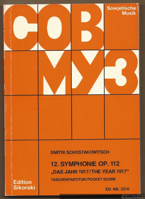  - 12. Symphonie Op. 112 "Das Jahr 1917" / "The year 1917" (= Edition Sikorski, Nr. 2210. SOWMUZ). Taschenpartitur / Pocket score.
